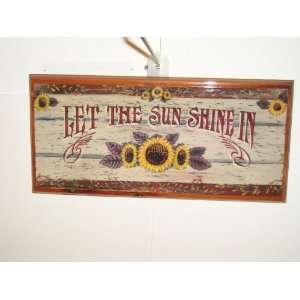  Let the Sun Shine In Cedar Plaque (10 Long X 4.5 Tall 