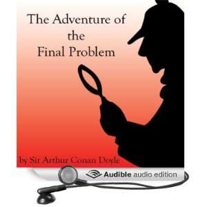  The Adventure of the Final Problem (Audible Audio Edition 