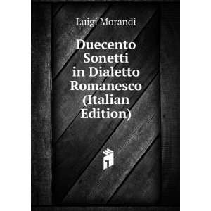   Sonetti in Dialetto Romanesco (Italian Edition) Luigi Morandi Books