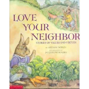  Love Your Neighbor Stories of Values and Virtues 