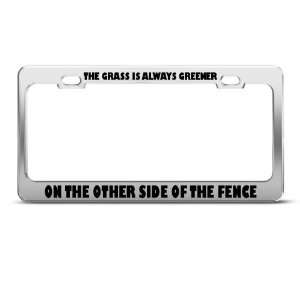  Grass Is Greener On Other Side Humor license plate frame 