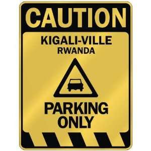   KIGALI VILLE PARKING ONLY  PARKING SIGN RWANDA
