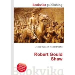  Robert Gould Shaw Ronald Cohn Jesse Russell Books