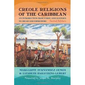  Creole Religions of the Caribbean An Introduction from Vodou 
