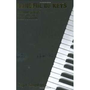  Handful of Keys Conversations with 30 Jazz Pianists 