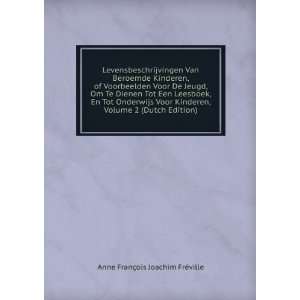   Volume 2 (Dutch Edition) Anne FranÃ§ois Joachim FrÃ©ville Books