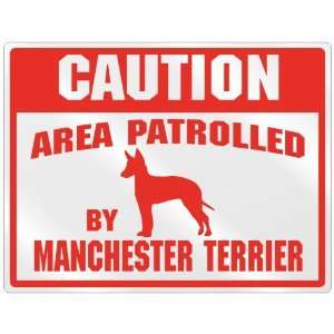   Patrolled By Manchester Terrier  Parking Sign Dog