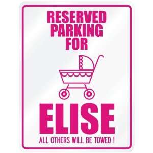  New  Reserved Parking For Elise  Parking Name