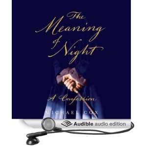 The Meaning of Night A Confession (Audible Audio Edition 