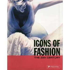  Icons of Fashion The 20th Century Toys & Games