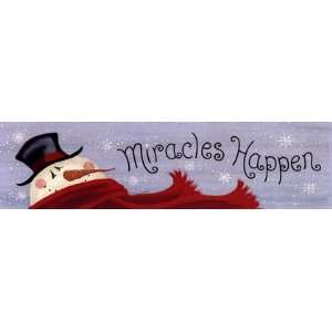  Miracles Happen by Becca Barton 30x8