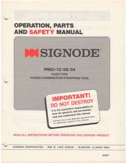 SIGNODE PNSC 12/58/34 OPERATIONS AND PARTS MANUAL  