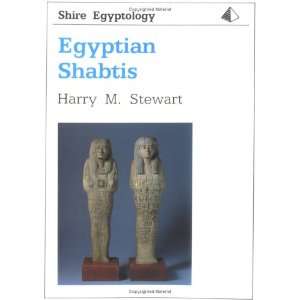 Egyptian Shabtis (Shire Egyptology)  H.M. Stewart 