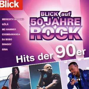 Blick auf 50 Jahre Rock Hits der 90er Jahre Various Artists  