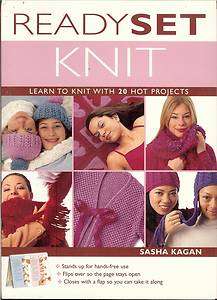 Ready Set Knit   Learn to Knit with 20 Hot Projects   PB by Sasha 
