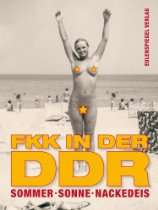 Bücher    Sommer, Sonne, Nackedeis. FKK in der DDR