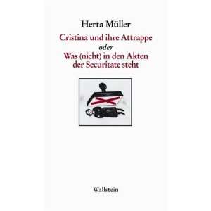   in den Akten der Securitate steht  Herta Müller Bücher