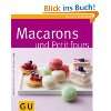 Macarons & Petit Fours (GU Küchenratgeber Relaunch …