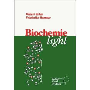 Biochemie light  Hubert Rehm, Friederike Hammar Bücher