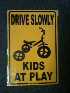 DRIVE SLOW kids at play   metal safety warning sign NEW  