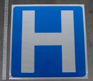 LARGE BLUE H HOSPITAL SIGN   BRAND NEW NEVER USED 3M  