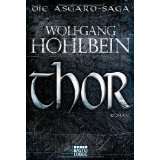 Thor Die Asgard Saga. Roman von Wolfgang Hohlbein (Gebundene 