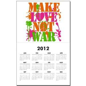  Calendar Print w Current Year Make Love Not War Peace 