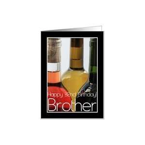  32nd Brother Happy Birthday wine bottles Card Health 