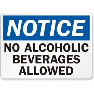 Notice No Alcoholic Beverages Allowed Laminated Vinyl Sign, 5 x 3.5
