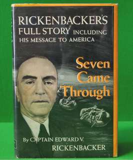 Captain Edward Rickenbacker Seven Came Through Signed  