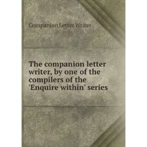   letter writer, by one of the compilers of the Enquire within series