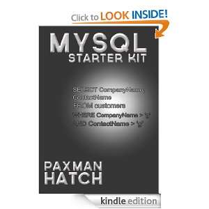 MySQL Starter Kit (Starter Kits) Paxman Hatch, Brandon Barney  