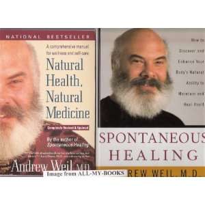  Staying Naturally Healthy Two Books By Andrew Weil, M.D 