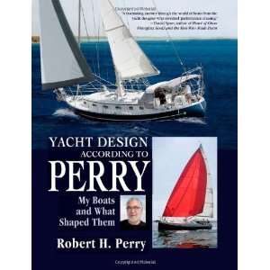   Perry My Boats and What Shaped Them [Hardcover] Robert Perry Books