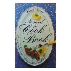  No Need To Cook Book Carol Bowen Books