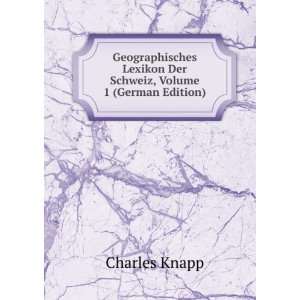   , Volume 1 (German Edition) (9785874645762) Charles Knapp Books