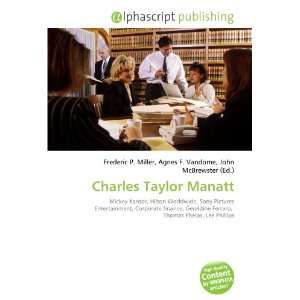  Charles Taylor Manatt (9786134211741) Books
