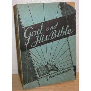  God and His Bible Charles Elmo Robinson Books