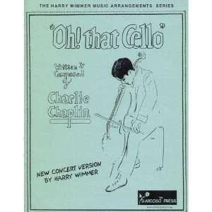  Chaplin, Charlie   Oh That Cello New Concert Version by 