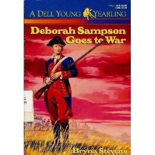Deborah Sampson Goes to War by Bryna Stevens ( Paperback   Nov. 1 