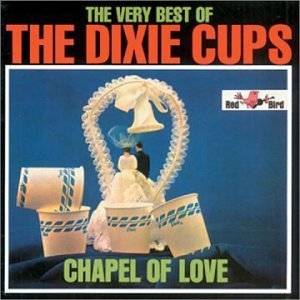 18. Chapel of Love Very Best of by The Dixie Cups