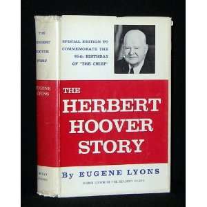   THE HERBERT HOOVER STORY (Herbert Hoover) Eugene Lyons (lyon) Books