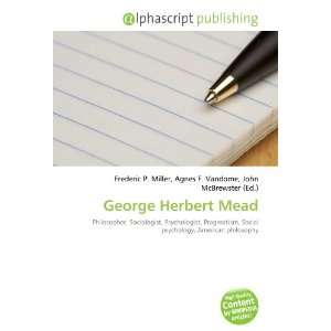  George Herbert Mead (9786132839923) Books