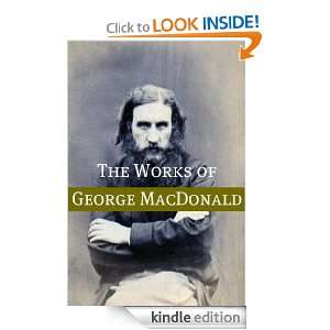 The Works of George MacDonald (Annotated) George MacDonald  