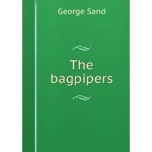  The bagpipers George Sand Books
