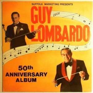 Guy Lombardo 50th Anniversary Album   Vinyl LP Record
