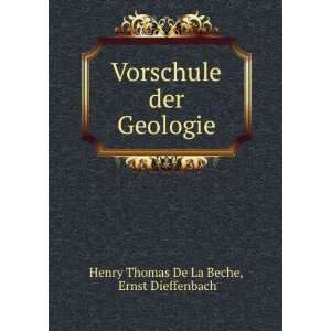   der Geologie Ernst Dieffenbach Henry Thomas De La Beche Books