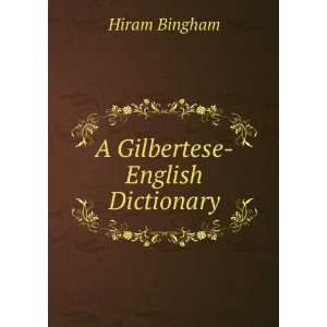  A Gilbertese English Dictionary Hiram Bingham Books