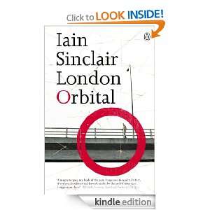 London Orbital Iain Sinclair  Kindle Store