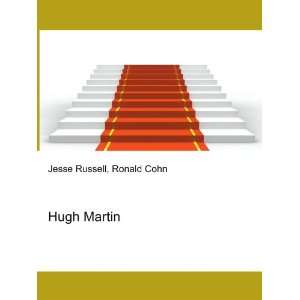  Hugh Martin Ronald Cohn Jesse Russell Books